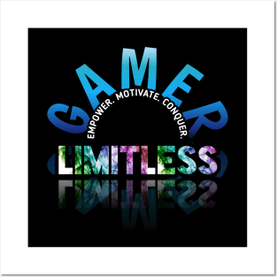 Empower Motivate Conquer - Limitless - Gaming Gamer Abstract - Video Game Lover - Graphic Posters and Art